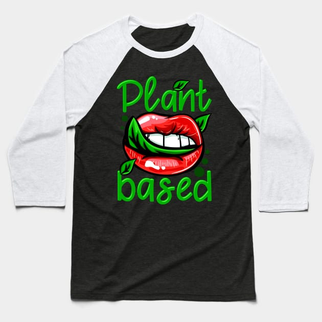 Plant Based I Green Leaf Lips I Vegan print Baseball T-Shirt by biNutz